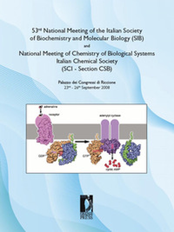 53rd National Meeting of the Italian Society of Biochemistryand Molecular Biology (SIB)andNational Meeting of Chemistry of Biological Systems - Italian Chemical Society (SCI - Section CSB). Palazzo dei Congressi di Riccione (23rd - 26th September 2008) - Librerie.coop