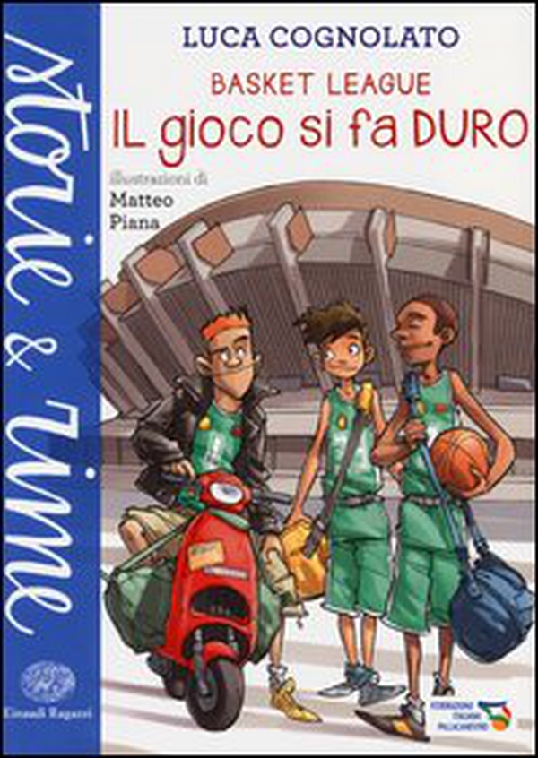 Il gioco si fa duro. Basket league - Librerie.coop Il gioco si fa duro. Basket league - Librerie.coop