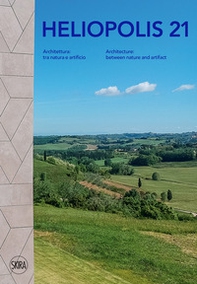 Heliopolis 21. Architettura: tra natura e artificio - Librerie.coop