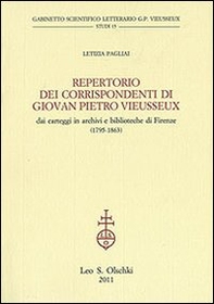 Repertorio dei corrispondenti di Giovan Pietro Vieusseux. Dai carteggi in archivi e biblioteche di Firenze (1795-1863) - Librerie.coop