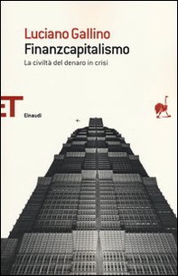 Finanzcapitalismo. La civiltà del denaro in crisi - Librerie.coop