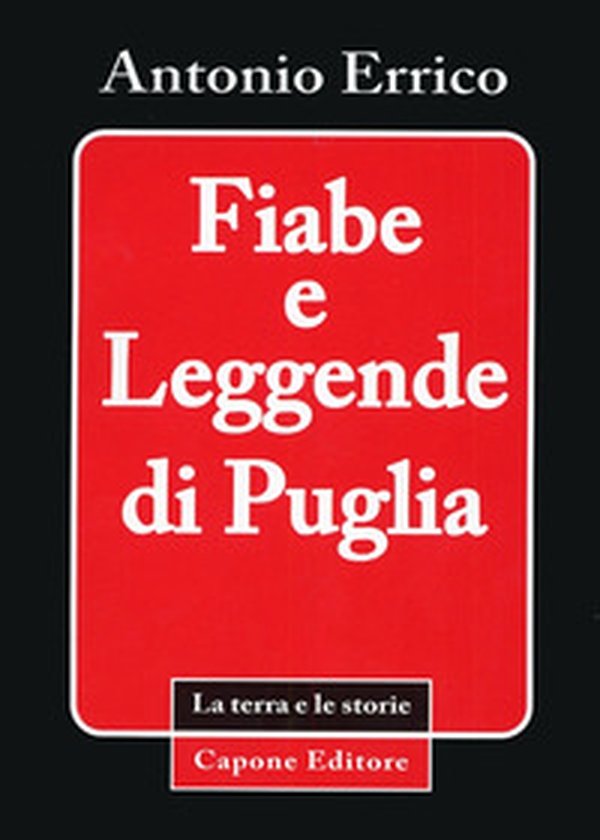 Fiabe e leggende di Puglia - Librerie.coop Fiabe e leggende di Puglia - Librerie.coop