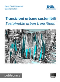Transizioni urbane sostenibili-Sustainable urban transition - Librerie.coop Transizioni urbane sostenibili-Sustainable urban transition - Librerie.coop