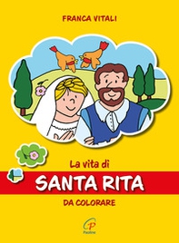 La vita di santa Rita. Da colorare - Librerie.coop La vita di santa Rita. Da colorare - Librerie.coop