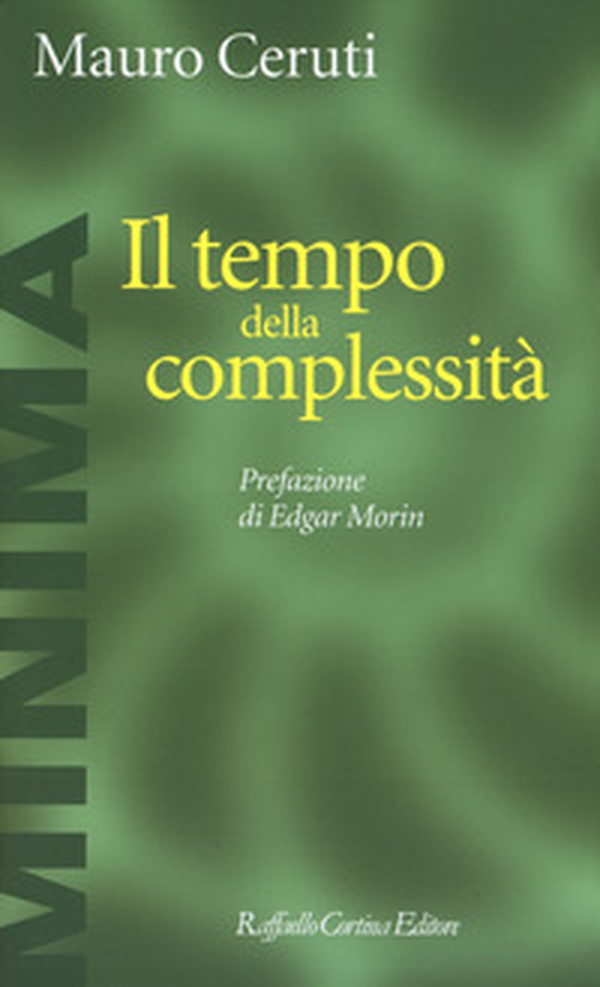Il tempo della complessità - Librerie.coop Il tempo della complessità - Librerie.coop