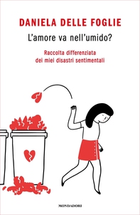 L'amore va nell'umido? - Librerie.coop