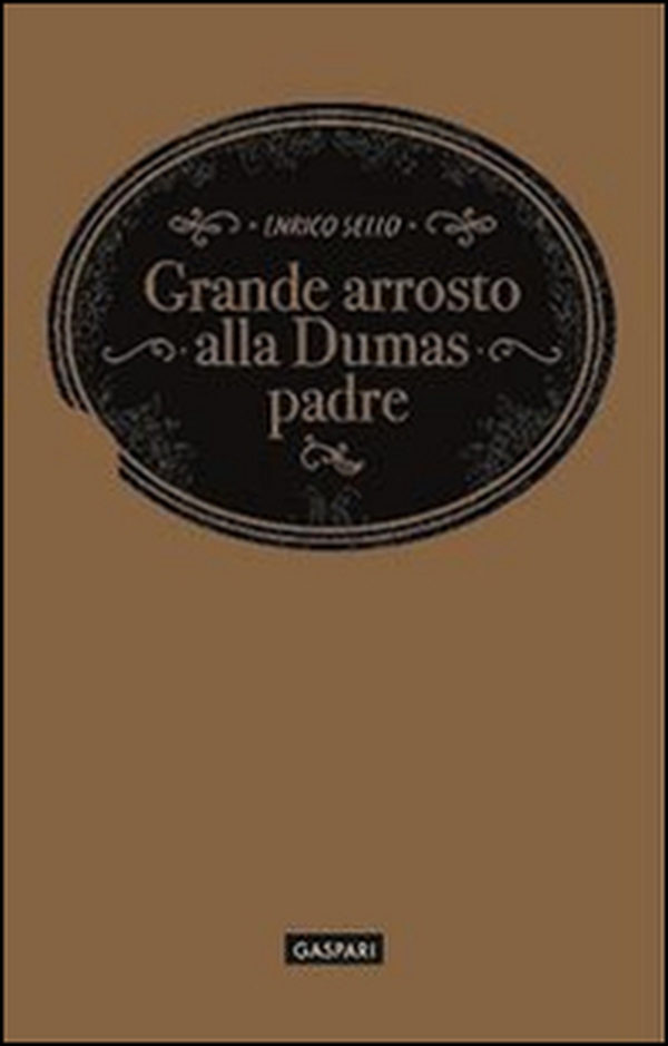 Grande arrosto alla Dumas padre - Librerie.coop