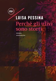 Perché gli ulivi sono storti - Librerie.coop