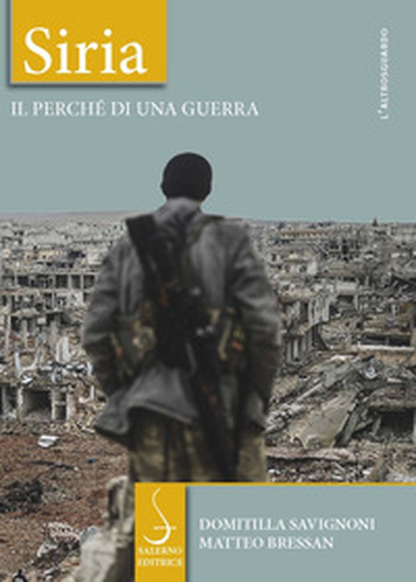 Siria. Il perché di una guerra - Librerie.coop Siria. Il perché di una guerra - Librerie.coop