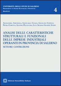 Analisi delle caratteristiche strutturali e funzionali delle imprese industriali operanti in provincia di Salerno. Settore costruzioni - Librerie.coop