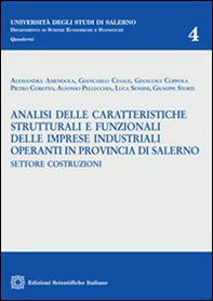Analisi delle caratteristiche strutturali e funzionali delle imprese industriali operanti in provincia di Salerno. Settore costruzioni - Librerie.coop