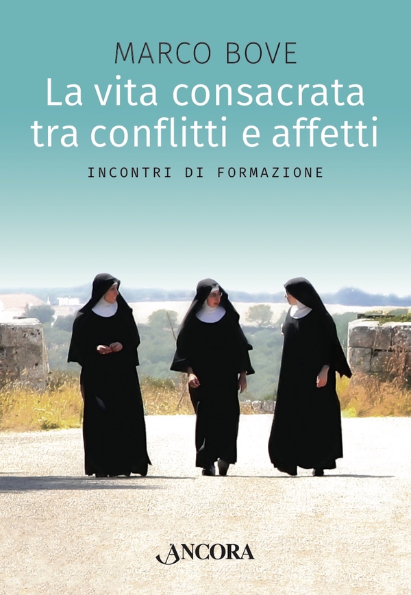 La vita consacrata tra conflitti e affetti - Librerie.coop La vita consacrata tra conflitti e affetti - Librerie.coop