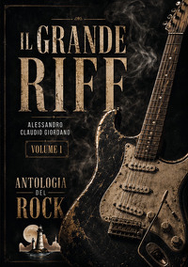 Il grande riff - Vol. 1 - Librerie.coop