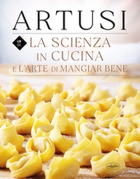 La scienza in cucina e l'arte di mangiar bene - Librerie.coop La scienza in cucina e l'arte di mangiar bene - Librerie.coop