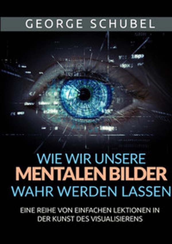 Wie wir unsere mentalen Bilder wahr werden lassen. Eine reihe von einfachen lektionen in der kunst des visualisierens - Librerie.coop Wie wir unsere mentalen Bilder wahr werden lassen. Eine reihe von einfachen lektionen in der kunst des visualisierens - Librerie.coop