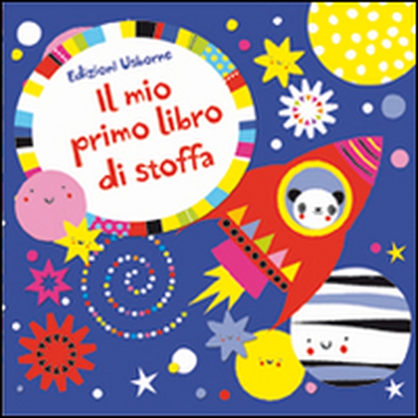 Libro azzurro. Il mio primo libro di stoffa - Librerie.coop Libro azzurro. Il mio primo libro di stoffa - Librerie.coop