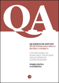 Quaderno d'appunti di metodologia della ricerca storica. L'Inghilterra di Margaret Thatcher nelle opere di Hanif Kureishi - Librerie.coop Quaderno d'appunti di metodologia della ricerca storica. L'Inghilterra di Margaret Thatcher nelle opere di Hanif Kureishi - Librerie.coop