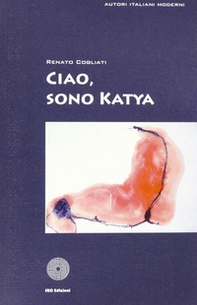 Ciao, sono Katya - Librerie.coop Ciao, sono Katya - Librerie.coop