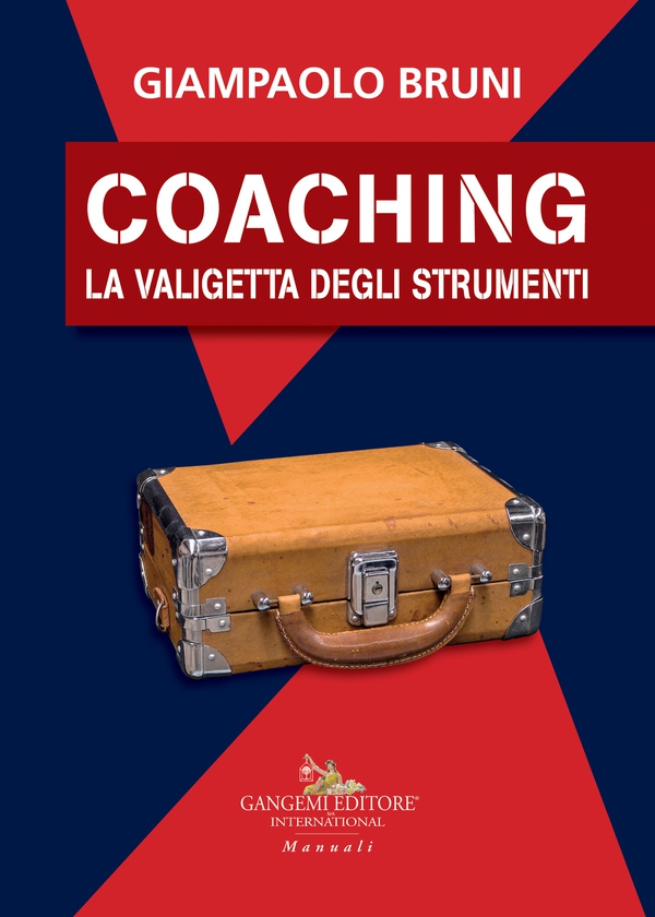 Coaching. La valigetta degli strumenti - Librerie.coop Coaching. La valigetta degli strumenti - Librerie.coop
