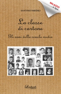 La classe di cartone. Gli anni della scuola media - Librerie.coop