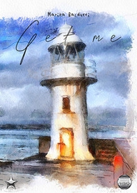 Get me. Ediz. italiana - Librerie.coop Get me. Ediz. italiana - Librerie.coop