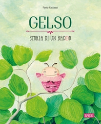 Gelso. Storia di un bac(i)o - Librerie.coop Gelso. Storia di un bac(i)o - Librerie.coop