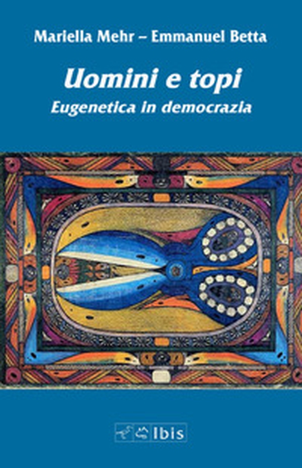 Uomini e topi. Eugenetica in democrazia - Librerie.coop Uomini e topi. Eugenetica in democrazia - Librerie.coop