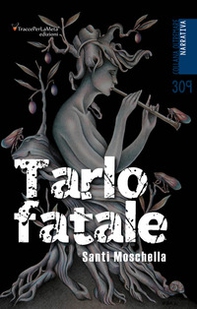 Tarlo fatale - Librerie.coop