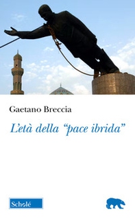 L'età della «pace ibrida» - Librerie.coop