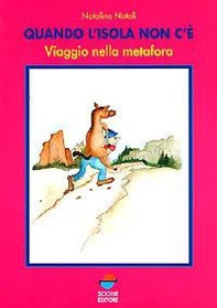 Quando l'isola non c'è. Viaggio nella metafora - Librerie.coop Quando l'isola non c'è. Viaggio nella metafora - Librerie.coop