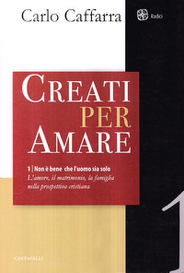 Non è bene che l'uomo sia solo. L'amore, il matrimonio, la famiglia nella prospettiva cristiana - Librerie.coop Non è bene che l'uomo sia solo. L'amore, il matrimonio, la famiglia nella prospettiva cristiana - Librerie.coop