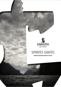 Spirito santo. Sabaoth Bible Academy - Librerie.coop