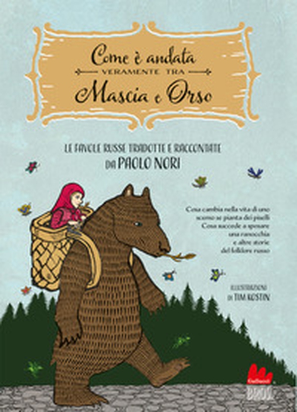Com'è andata veramente tra Mascia e Orso. Cosa cambia nella vita di uno scemo se pianta dei piselli, cosa succede a sposare una ranocchia e altre favole russe - Librerie.coop Com'è andata veramente tra Mascia e Orso. Cosa cambia nella vita di uno scemo se pianta dei piselli, cosa succede a sposare una ranocchia e altre favole russe - Librerie.coop