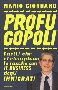 Profugopoli. Quelli che si riempono le tasche con il business degli immigrati - Librerie.coop Profugopoli. Quelli che si riempono le tasche con il business degli immigrati - Librerie.coop