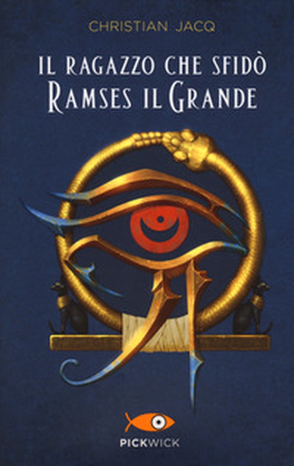Il ragazzo che sfidò Ramses il Grande - Librerie.coop Il ragazzo che sfidò Ramses il Grande - Librerie.coop