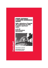 Eventi culturali e sviluppo economico locale. Dalla valutazione d'impatto alle implicazioni di policy in alcune esperienze umbre - Librerie.coop