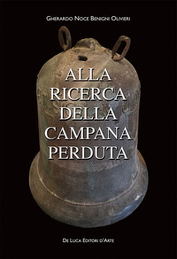Alla ricerca della campana perduta - Librerie.coop Alla ricerca della campana perduta - Librerie.coop