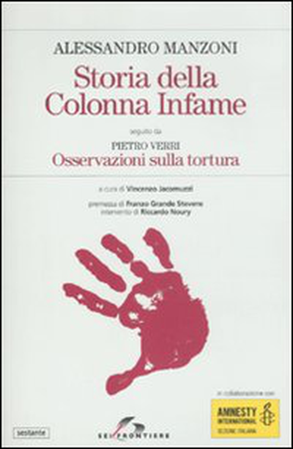 Storia della colonna infame-Osservazioni sulla tortura - Librerie.coop Storia della colonna infame-Osservazioni sulla tortura - Librerie.coop