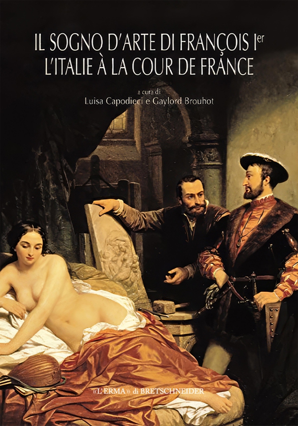Il sogno d'arte di François Ier - Librerie.coop