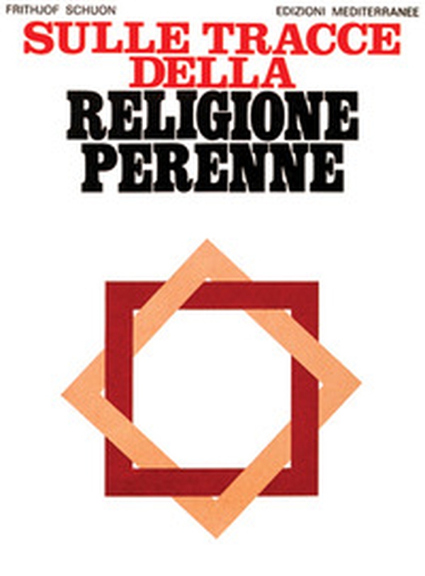 Sulle tracce della religione perenne - Librerie.coop Sulle tracce della religione perenne - Librerie.coop