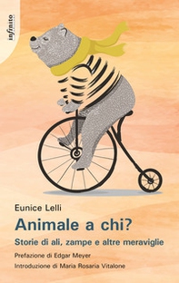 Animale a chi? Storie di ali, zampe e altre meraviglie - Librerie.coop Animale a chi? Storie di ali, zampe e altre meraviglie - Librerie.coop