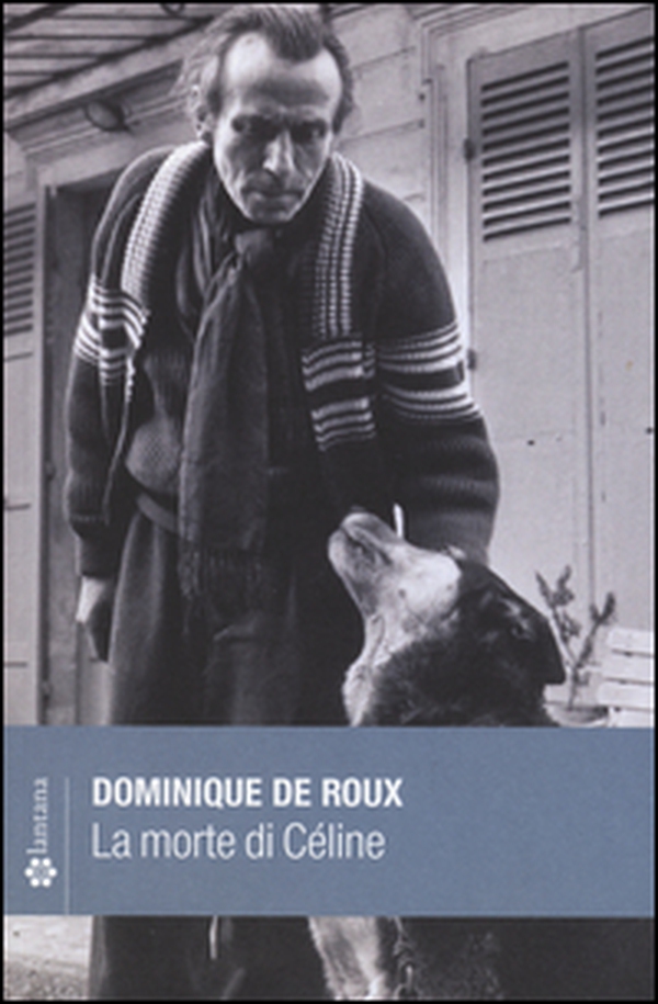 La morte di Céline - Librerie.coop La morte di Céline - Librerie.coop