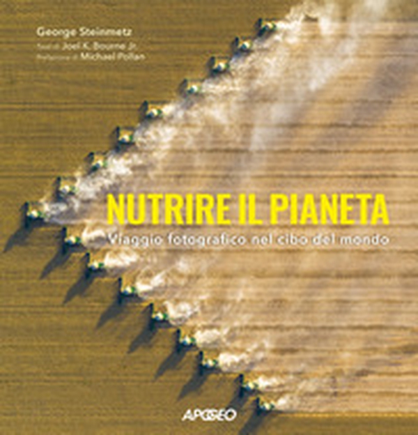 Nutrire il pianeta. Viaggio fotografico nel cibo del mondo - Librerie.coop Nutrire il pianeta. Viaggio fotografico nel cibo del mondo - Librerie.coop