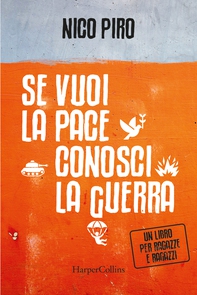 Se vuoi la pace conosci la guerra - Librerie.coop