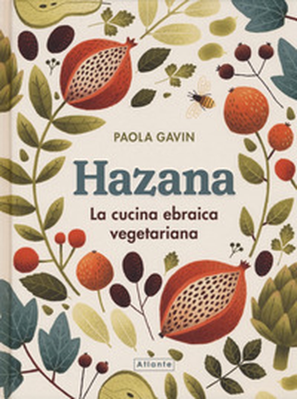 Hazana. La cucina ebraica vegetariana - Librerie.coop Hazana. La cucina ebraica vegetariana - Librerie.coop