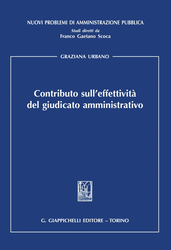 Contributo sull'effettività del giudicato amministrativo - e-Book - Librerie.coop Contributo sull'effettività del giudicato amministrativo - e-Book - Librerie.coop