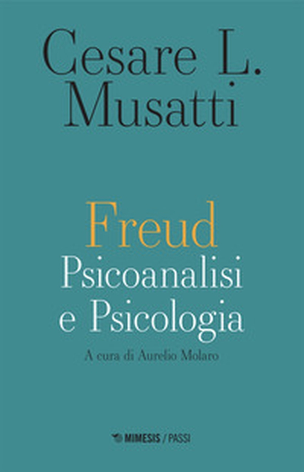 Freud. Psicoanalisi e psicologia - Librerie.coop