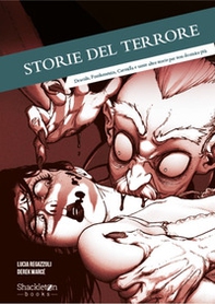 Storie del terrore. Dracula, Frankenstein, Carmilla e tante altre storie per non dormire più - Librerie.coop