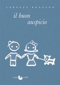 Il buon auspicio - Librerie.coop Il buon auspicio - Librerie.coop