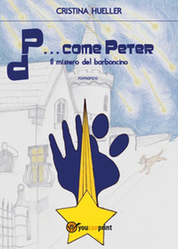 P... come Peter. Il mistero del barboncino - Librerie.coop P... come Peter. Il mistero del barboncino - Librerie.coop